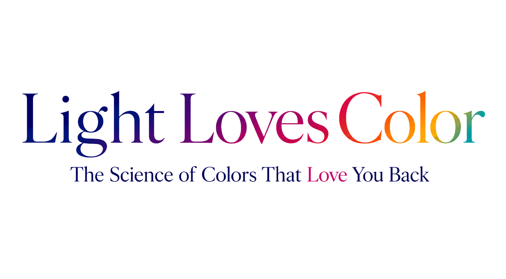 Light Loves Color — The Science of Colors That Love You Back